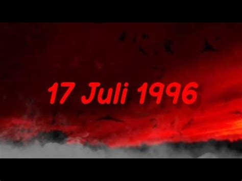 17 Juli 1996 .